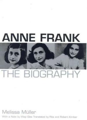 Anne Frank by Melissa Müller