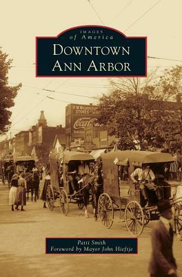 Downtown Ann Arbor by Patti Smith