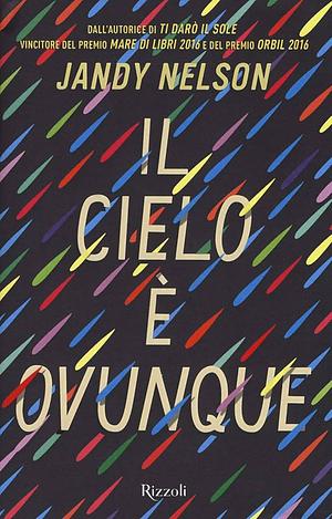 Il cielo è ovunque by Jandy Nelson