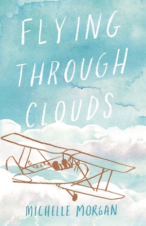 Flying Through Clouds by Michelle Morgan