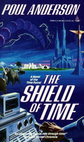 The Shield of Time by Poul Anderson