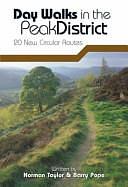 Day Walks in the Peak District: 20 New Circular Routes by Norman Taylor, Barry Pope