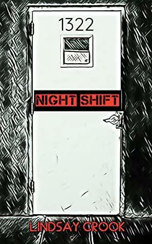 Night Shift by Lindsay Crook