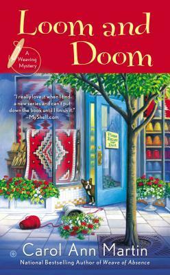 Loom and Doom: A Weaving Mystery by Carol Ann Martin