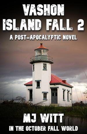 VASHON ISLAND FALL 2 by L.A. Bayles, Boyd Craven Jr., M.J. Witt, M.J. Witt