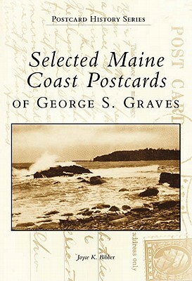 Maine Coast Postcards by Joyce K. Bibber