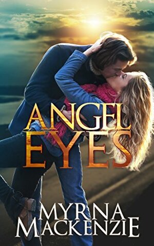 Angel Eyes by Myrna Mackenzie