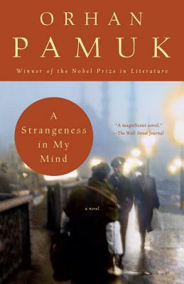 A Strangeness in My Mind by Orhan Pamuk