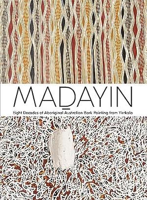 Mad̲ayin: Waltjan̲ Ga Waltjan̲buy Yolnuwu Miny'tji Yirrkalawuy by Henry F. Skerritt, Kade McDonald, Wukun̲ Wan̲ambi