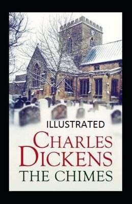 The Chimes Illustrated by Charles Dickens