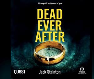 Dead Ever After by Jack Stainton