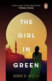 The Girl in Green by Derek B. Miller