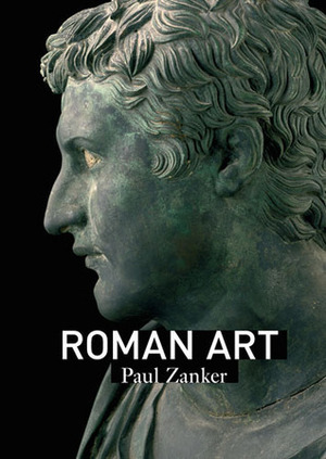 Die römische Kunst by Paul Zanker