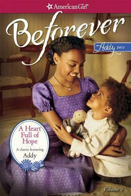 A Heart Full of Hope: An Addy Classic Volume 2 by Juliana Kolesova, Connie Rose Porter, Michael Dworkin