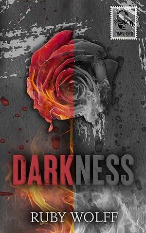 Darkness by Ruby Wolff, Ruby Wolff