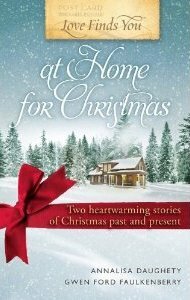 Love Finds You at Home for Christmas (Love Finds You) by Gwen Ford Faulkenberry, Annalisa Daughety