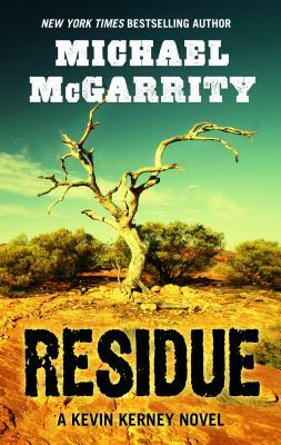 Residue by Michael McGarrity