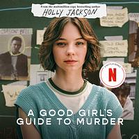 A Good Girl's Guide to Murder by Holly Jackson