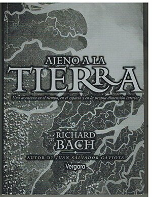 Ajeno a la Tierra by Richard Bach