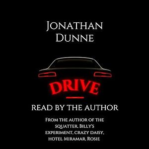 Drive by Jonathan Dunne