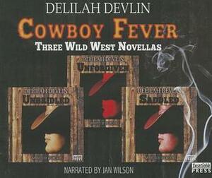 Cowboy Fever by Delilah Devlin, Jan Wilson