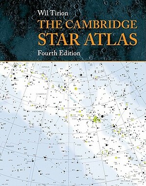The Cambridge Star Atlas by Wil Tirion