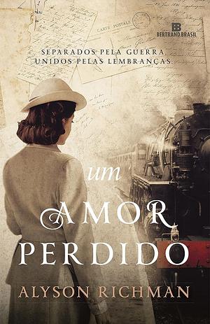 Um Amor Perdido by Alyson Richman