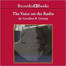 The Voice On the Radio by Caroline B. Cooney, Alyssa Bresnahan