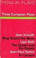 Three European Plays by Jean Anouilh, Ugo Betti, Jean-Paul Sartre