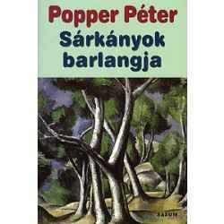 Sárkányok barlangja by Péter Popper