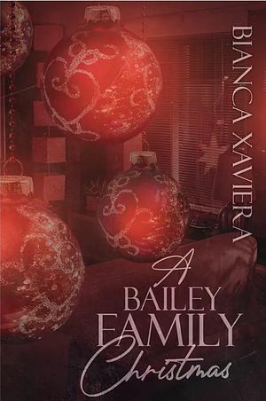 A Bailey Family Christmas by Bianca Xaviera