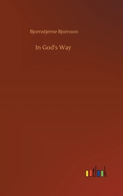 In God's Way by Bjørnstjerne Bjørnson
