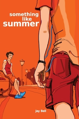 Something Like Summer by Jay Bell