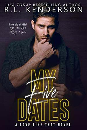 My Five Dates by R.L. Kenderson