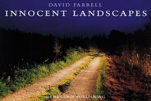 Innocent Landscapes by David Farrell