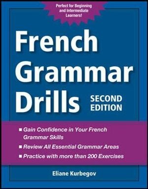 French Grammar Drills by Kurbegov, Eliane Kurbegov
