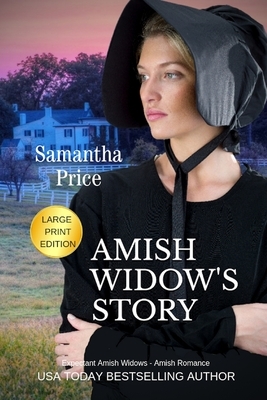 Amish Widow's Story LARGE PRINT by Samantha Price