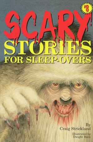 Scary Stories for Sleep-Overs #8 by Craig Strickland