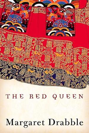 Red Queen: A Transcultural Tragicomedy by Margaret Drabble, Margaret Drabble