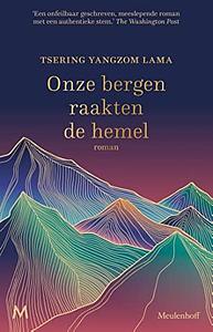 Onze bergen raakten de hemel by Tsering Yangzom Lama