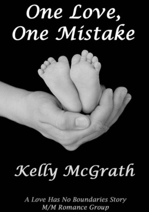 One Love, One Mistake by Kelly McGrath