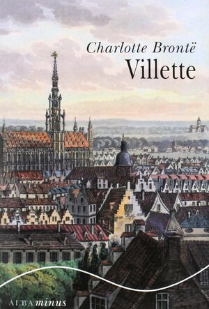 Villette by Charlotte Brontë