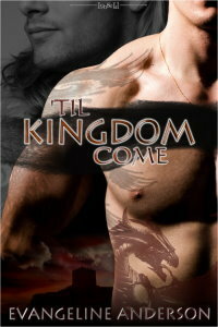 Til Kingdom Come by Evangeline Anderson