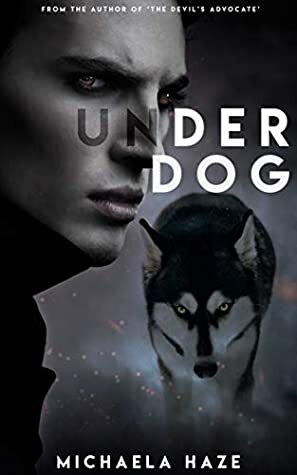 Underdog by Michaela Haze