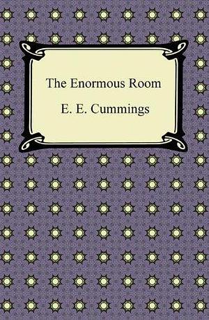 The Enormous Room with Biographical Introduction by E.E. Cummings, E.E. Cummings, George J. Firmage
