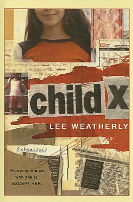 Child X by Lee Weatherly