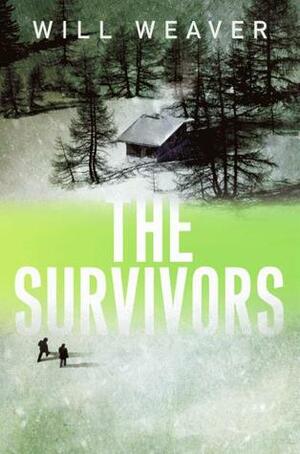 The Survivors by Will Weaver