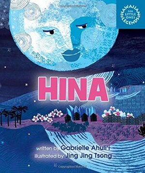 Hina by Jing Jing Tsong, Gabrielle Ahulii