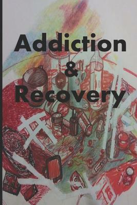 Addiction/Recovery by Alaa Atif, Ahmad Al-Khatat