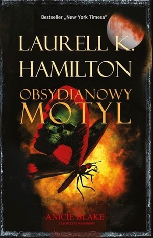 Obsydianowy Motyl by Robert P. Lipski, Laurell K. Hamilton